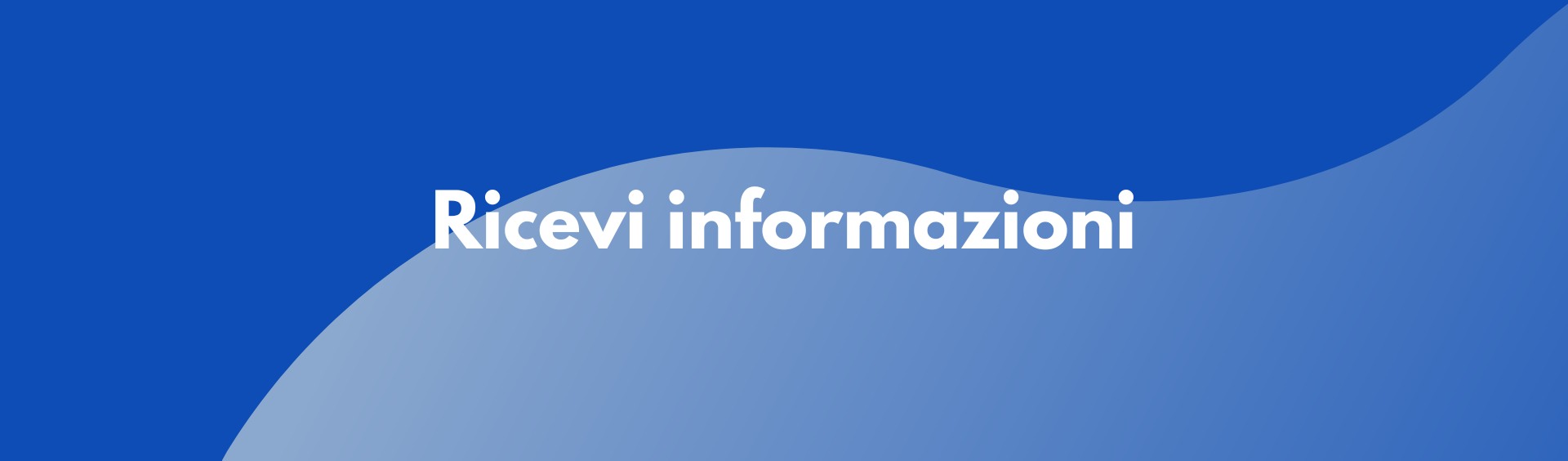 Ricevi informazioni